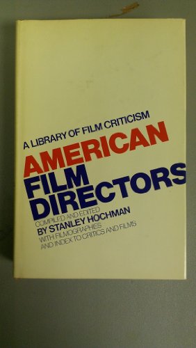 Stock image for American Film Directors: With Filmographies and Index to Critics and Films for sale by Enterprise Books