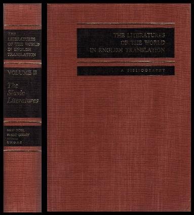 The Literatures of the World in English Translation, A Bibliography, Volume II, The Slavic Literatures