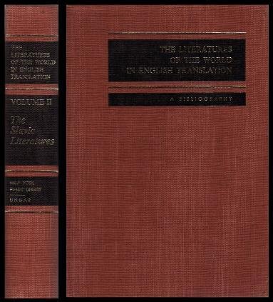 The Literatures of the World in English Translation: A Bibliography - Volume II: The Slavic Liter...