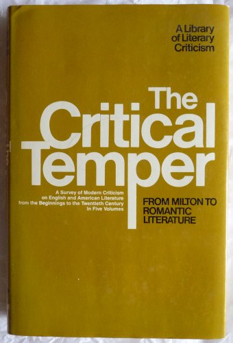 Imagen de archivo de The Critical Temper: A Survey of Modern Criticism on English and Amer Literature from the Beginnings to the Twentieth Century a la venta por Murphy-Brookfield Books