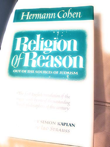 9780804452298: Religion of Reason: Out of the Sources of Judaism [Gebundene Ausgabe] by