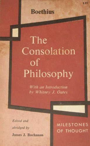 Stock image for The Consolation Of Philosophy: Milestones Of Thought for sale by ABOXABOOKS
