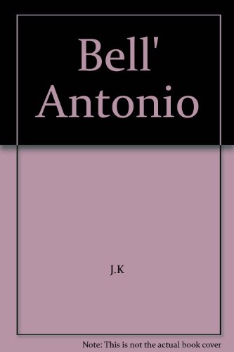 Beispielbild fr Bell' Antonio zum Verkauf von Ergodebooks