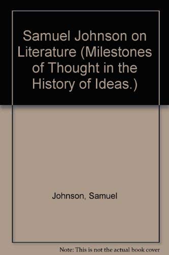 Samuel Johnson on Literature (Milestones of Thought in the History of Ideas.) (9780804460972) by Johnson, Samuel; Danziger, Marlies K.