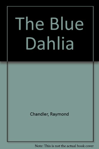 9780804461009: The Blue Dahlia