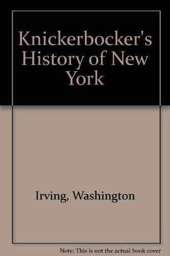 Imagen de archivo de A Knickerbocker's History of New York a la venta por Better World Books