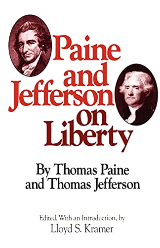 Imagen de archivo de Paine and Jefferson on Liberty (Milestones Of Thought) a la venta por Ergodebooks