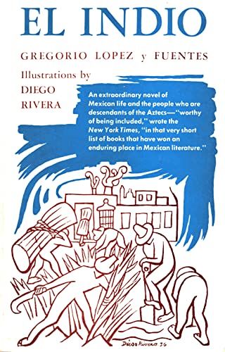 Beispielbild fr El Indio: An Extraordinary Novel of Mexican Life and People Who Are Descendants of the Aztecs zum Verkauf von SecondSale