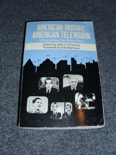 Stock image for American History, American Television: Interpreting the Video Past (Ungar Film Library) for sale by Discover Books