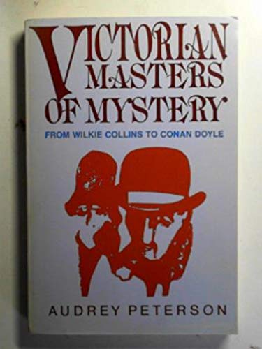 Stock image for Victorian Masters of Mystery: From Wilkie Collins to Conan Doyle for sale by gearbooks