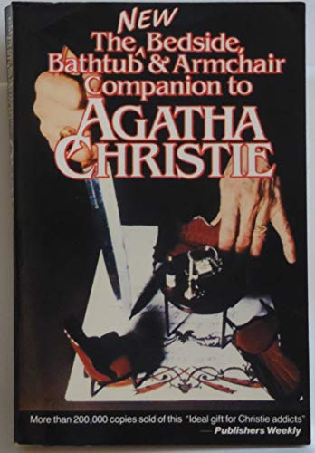 Beispielbild fr The New Bedside, Bathtub & Armchair Companion to Agatha Christie zum Verkauf von Gulf Coast Books