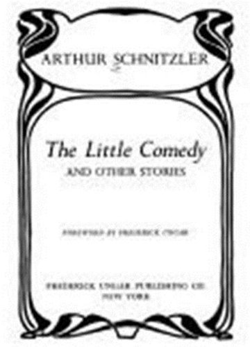 The Little Comedy and Other Stories (English and German Edition) (9780804468398) by Schnitzler, Arthur