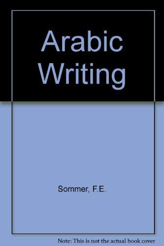 Beispielbild fr The Arabic Writing In Five Lessons zum Verkauf von Willis Monie-Books, ABAA