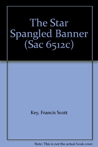 The Star Spangled Banner (Sac 6512C) (9780804566155) by Key, Francis Scott