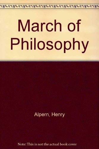 Stock image for March of Philosophy for sale by ThriftBooks-Atlanta