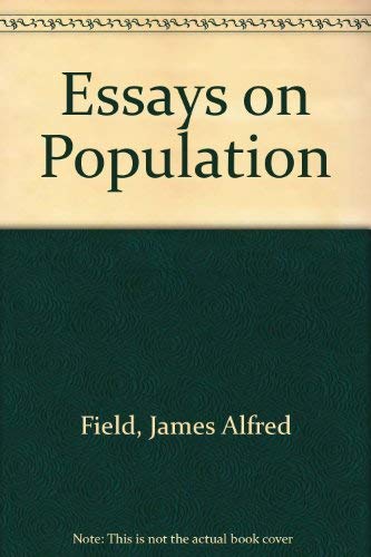 Essays on Population and Other Papers: Together with Material from His Notes and Lectures