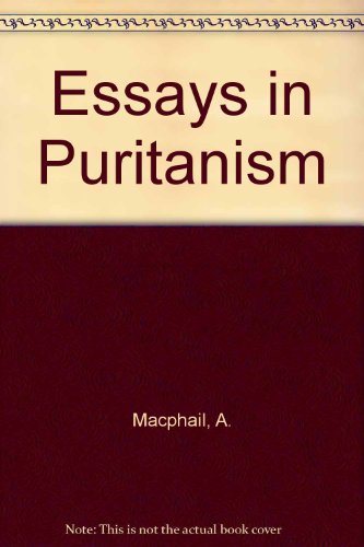 Stock image for Essays in Puritanism for sale by Redux Books