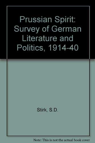 Prussian Spirit: Survey of German Literature and Politics, 1914-40