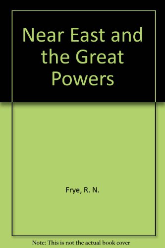 Stock image for The Near East and the Great Powers for sale by ThriftBooks-Atlanta