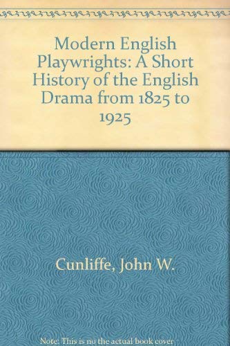 Beispielbild fr Modern English Playwrights : A Short History of the English Drama from 1825 zum Verkauf von Better World Books