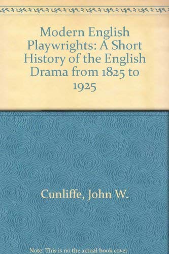 9780804605533: Modern English Playwrights: A Short History of the English Drama from 1825 to 1925