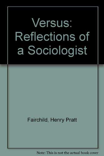 Beispielbild fr Versus : Reflections of a Sociologist zum Verkauf von Better World Books