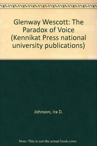 Stock image for Glenway Wescott : The Paradox of Voice for sale by Better World Books