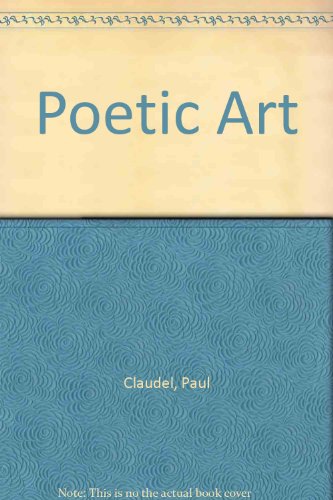 Poetic art (9780804606073) by Claudel, Paul