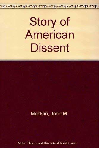 9780804606264: Story of American Dissent