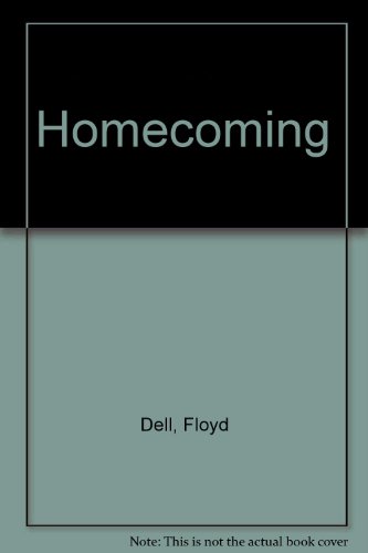 Homecoming; An Autobiography. (9780804606745) by Dell, Floyd