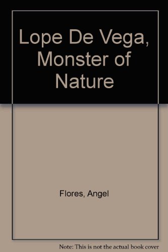 Beispielbild fr Lope de Vega : Monster of Nature zum Verkauf von Better World Books