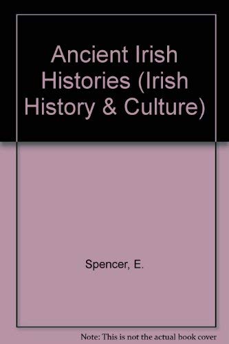 9780804607674: Ancient Irish Histories (Irish History & Culture) [Idioma Ingls] (Irish History & Culture S.)