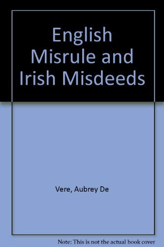 Beispielbild fr English Misrule and Irish Misdeeds zum Verkauf von Anybook.com