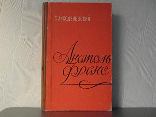 Imagen de archivo de Anatole France:the Man and His Work: An Essay in Critical Biography a la venta por Sessions Book Sales