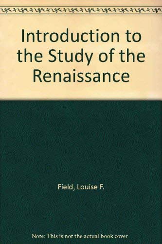 Stock image for Introduction to the Study of the Renaissance for sale by Jay W. Nelson, Bookseller, IOBA