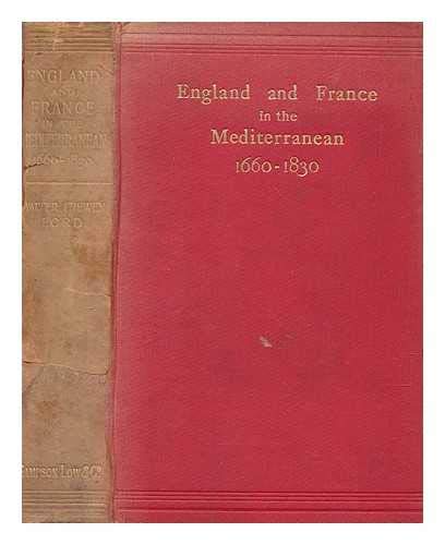 9780804608947: England and France in the Mediterranean, 1660-1830