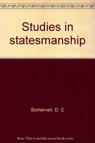 Studies in statesmanship (9780804609166) by Somervell, D. C