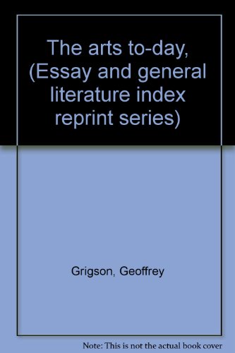9780804609302: The arts to-day, (Essay and general literature index reprint series)