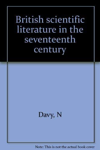 Imagen de archivo de British Scientific Literature in the Seventeenth Century a la venta por Book Bear