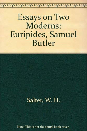 Imagen de archivo de Essays on Two Moderns: Euripides, Samuel Butler a la venta por K & L KICKIN'  BOOKS