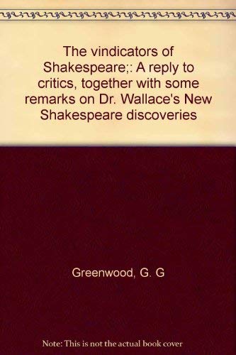 Imagen de archivo de The Vindicators of Shakespeare: A Reply to Critics a la venta por Row By Row Bookshop