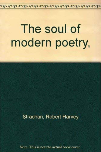 9780804610544: The soul of modern poetry,