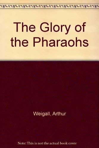 9780804611015: The Glory of the Pharaohs [Lingua Inglese]