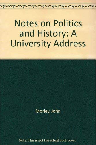 Notes on politics & history;: A university address (9780804611176) by [???]