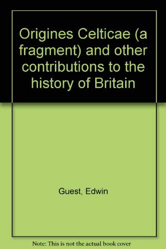 Stock image for Origines Celticae (a fragment) and other contributions to the history of Britain for sale by HPB-Diamond