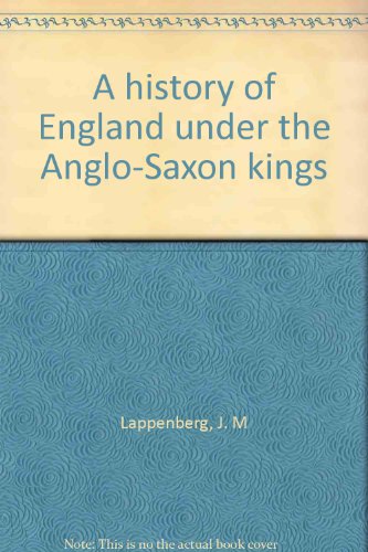 Stock image for A History of England under the Anglo-Saxon Kings : Volume II for sale by Doss-Haus Books