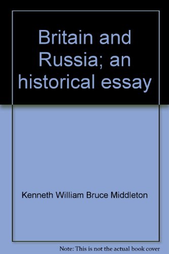Stock image for Britain and Russia;: An historical essay, for sale by Irish Booksellers