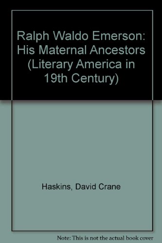 9780804613057: Ralph Waldo Emerson: His Maternal Ancestors (Literary America in 19th Century S.)