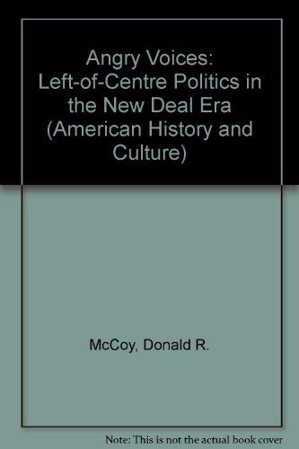 9780804614313: Angry Voices: Left-Of-Center Politics in the New Deal Era