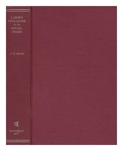 Labor's Challenge to the Social Order: Democracy its own Critic and Educator (1920),